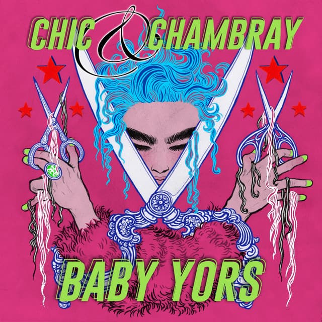 Artwork for BABY YORS - Chic and Chambray (Soundtrack) by Baby Yors