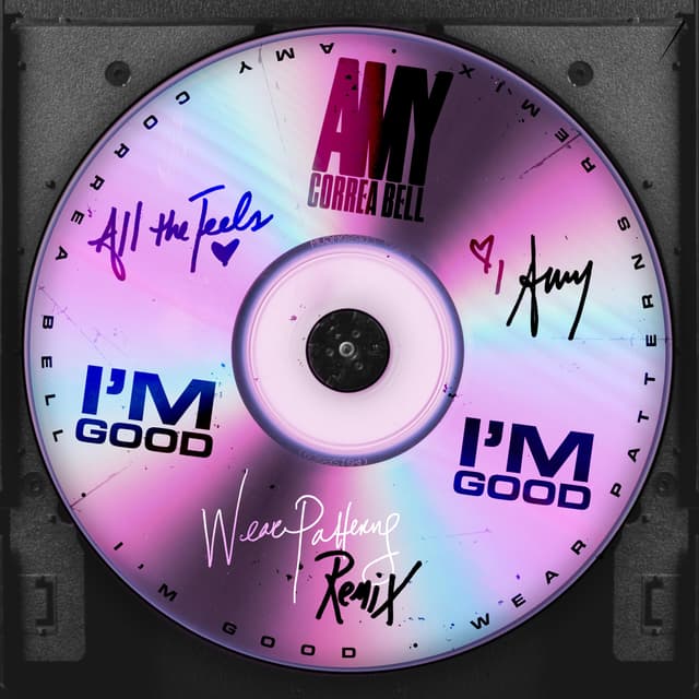 Artwork for I'm Good (Wear Patterns Mix) by Amy Correa Bell