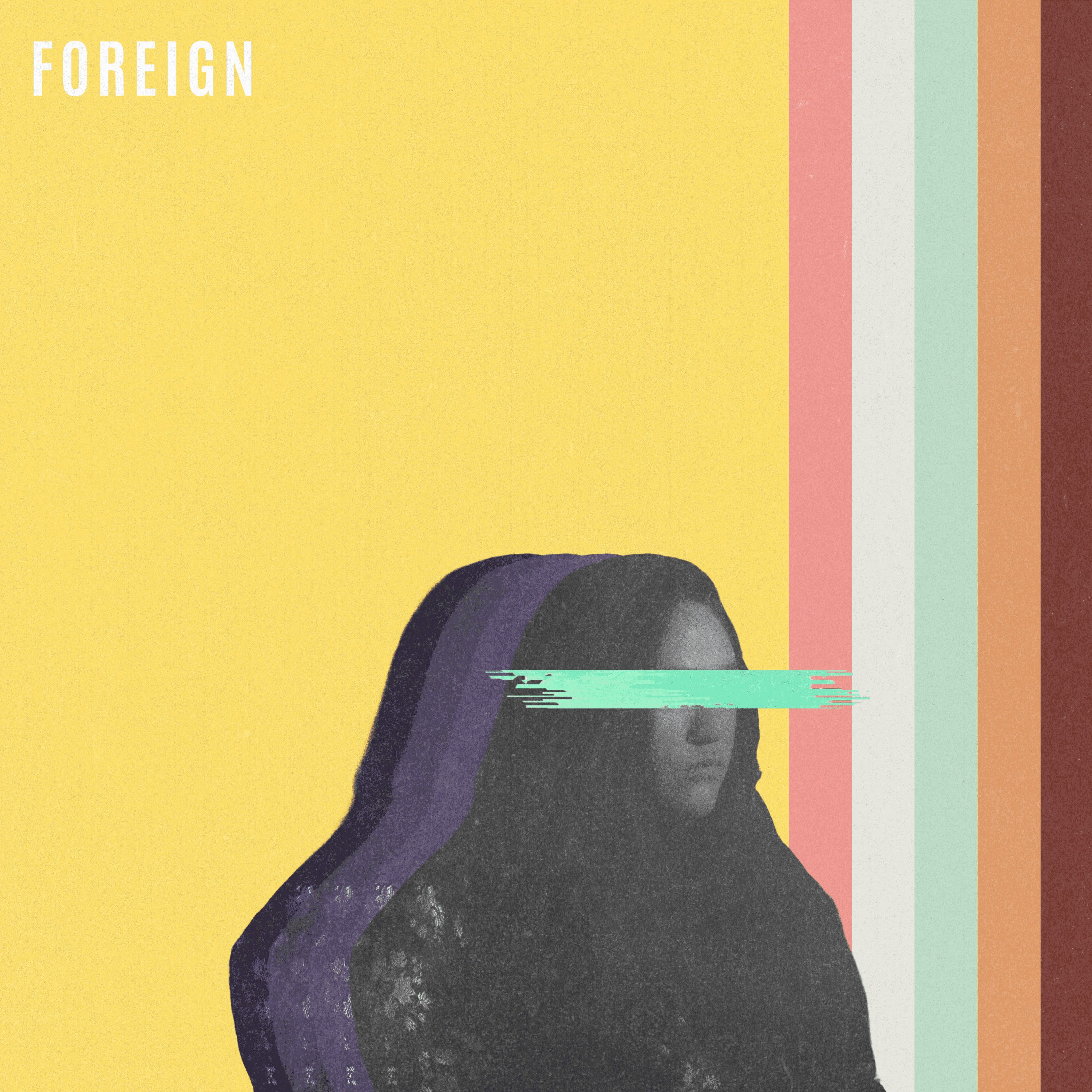 Artwork for Foreign by Drea Rose