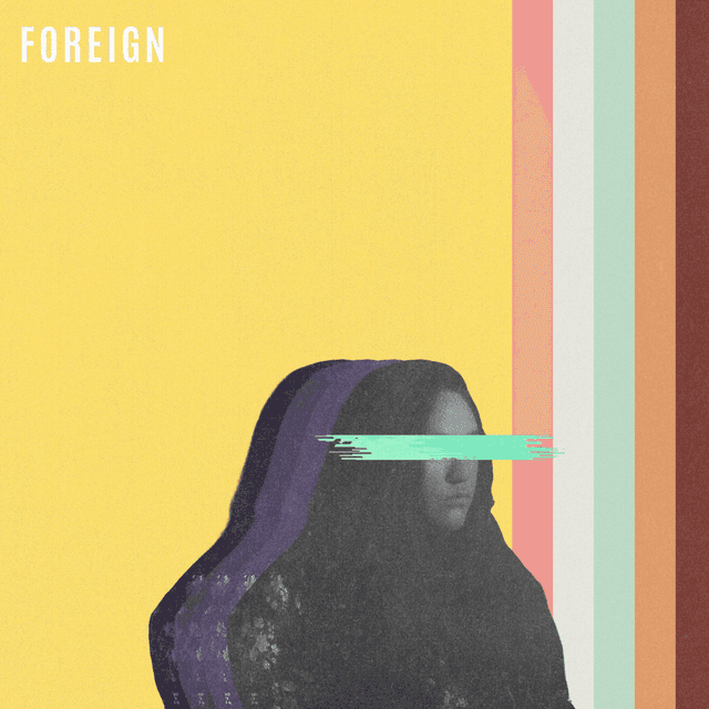 Artwork for Foreign by Drea Rose