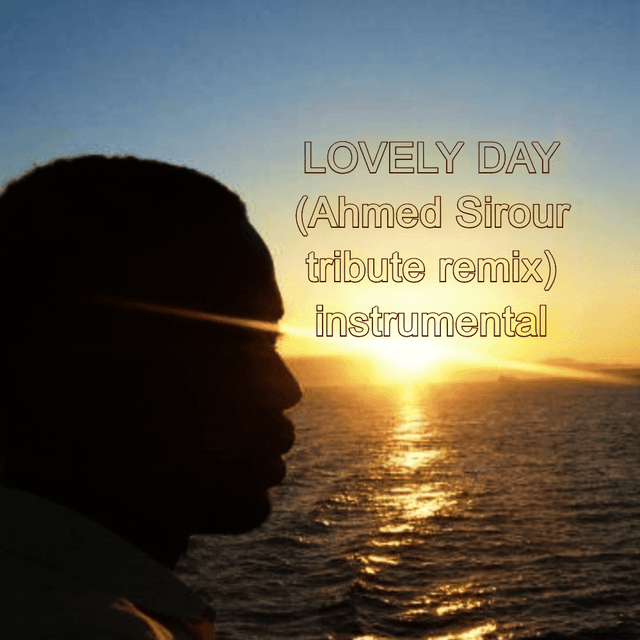 Artwork for Lovely Day (AS tribute remix) [instrumental] by Ahmed Sirour