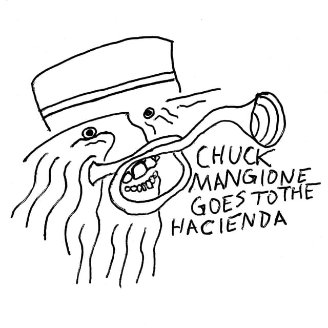 Artwork for Chuck Mangione goes to the Hacienda by Nikki Nair