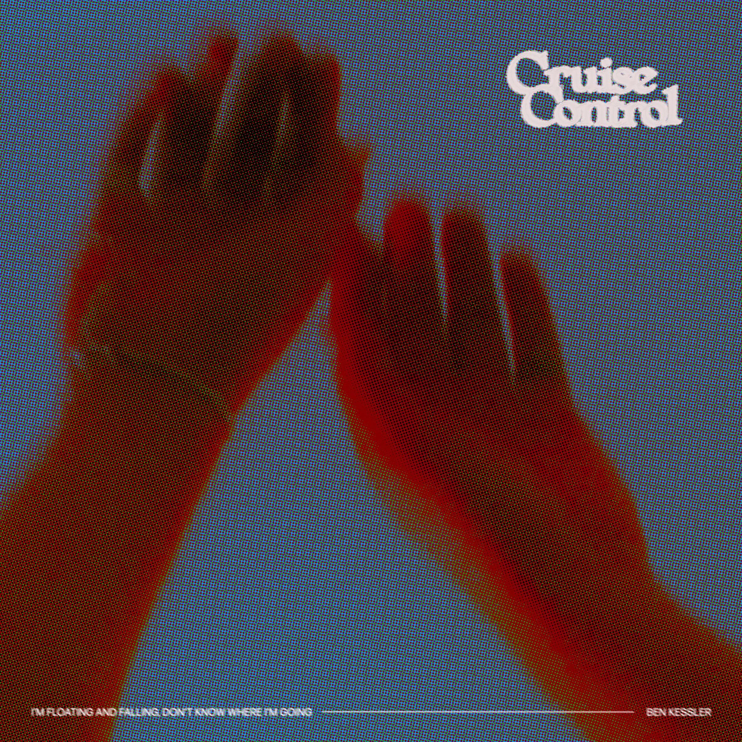 Artwork for cruise control by Ben Kessler