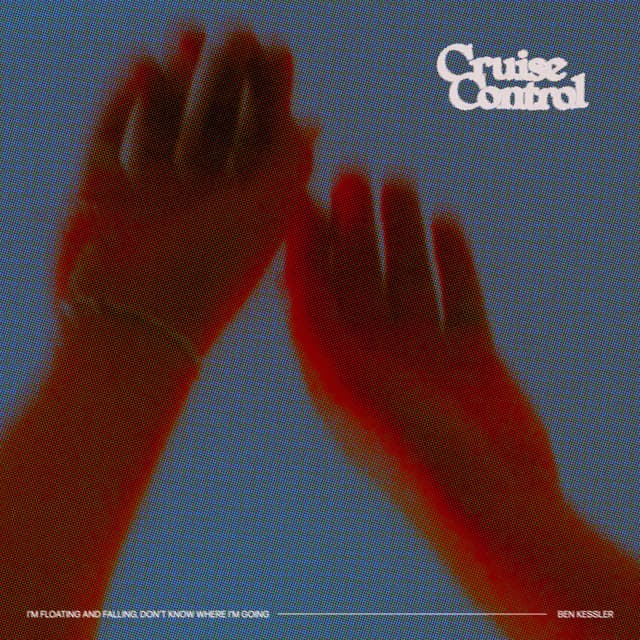 Artwork for cruise control by Ben Kessler