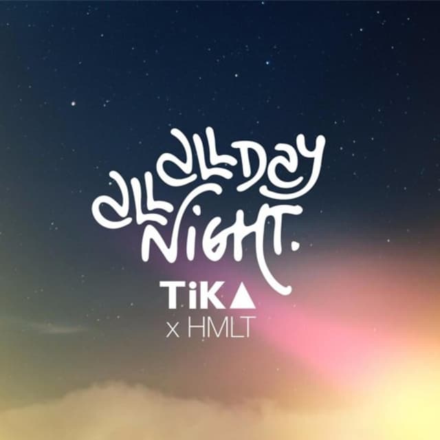 Artwork for All Day All Night ft. HMLT by TiKA