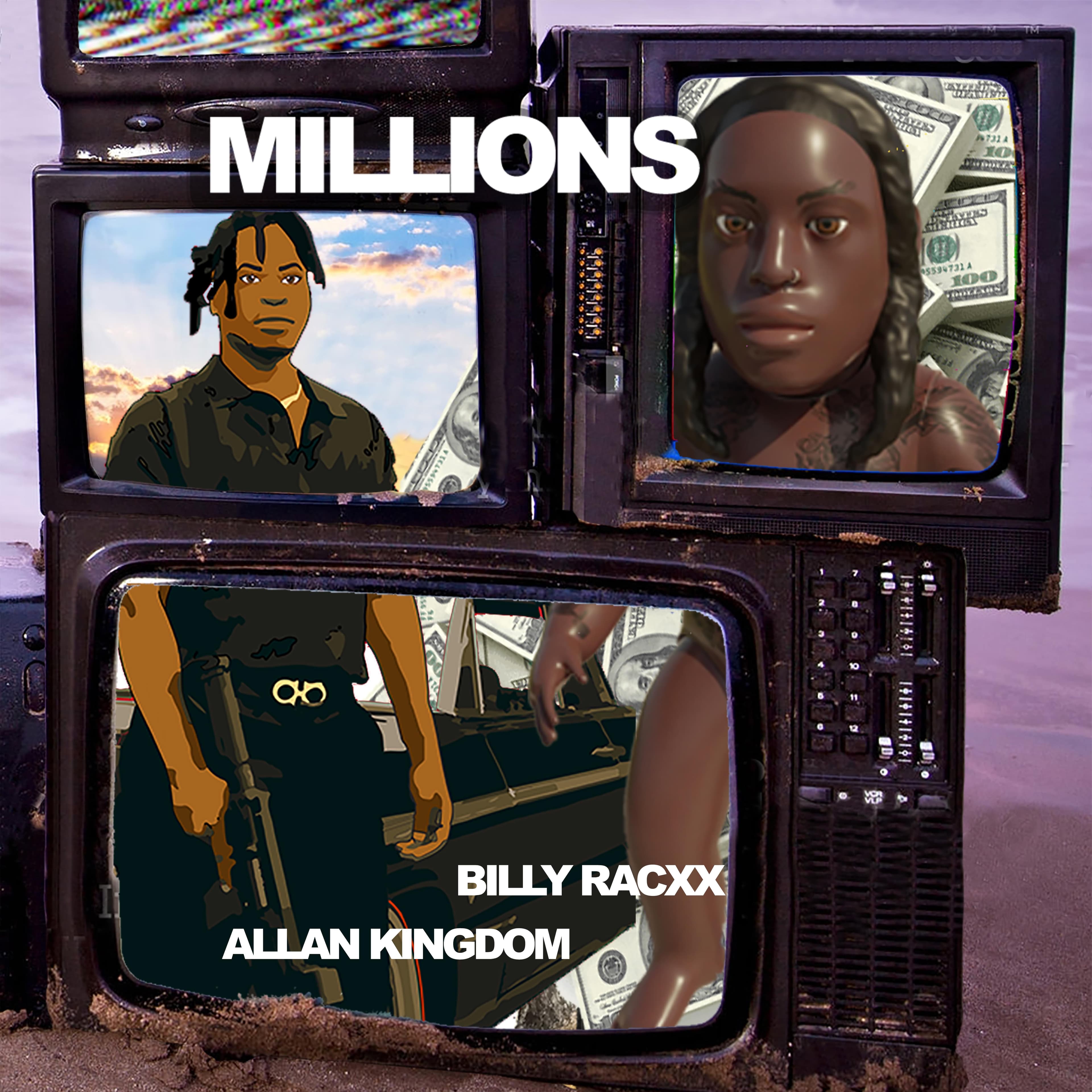 Artwork for MILLIONS w/ Billyracxx by Allan Kingdom