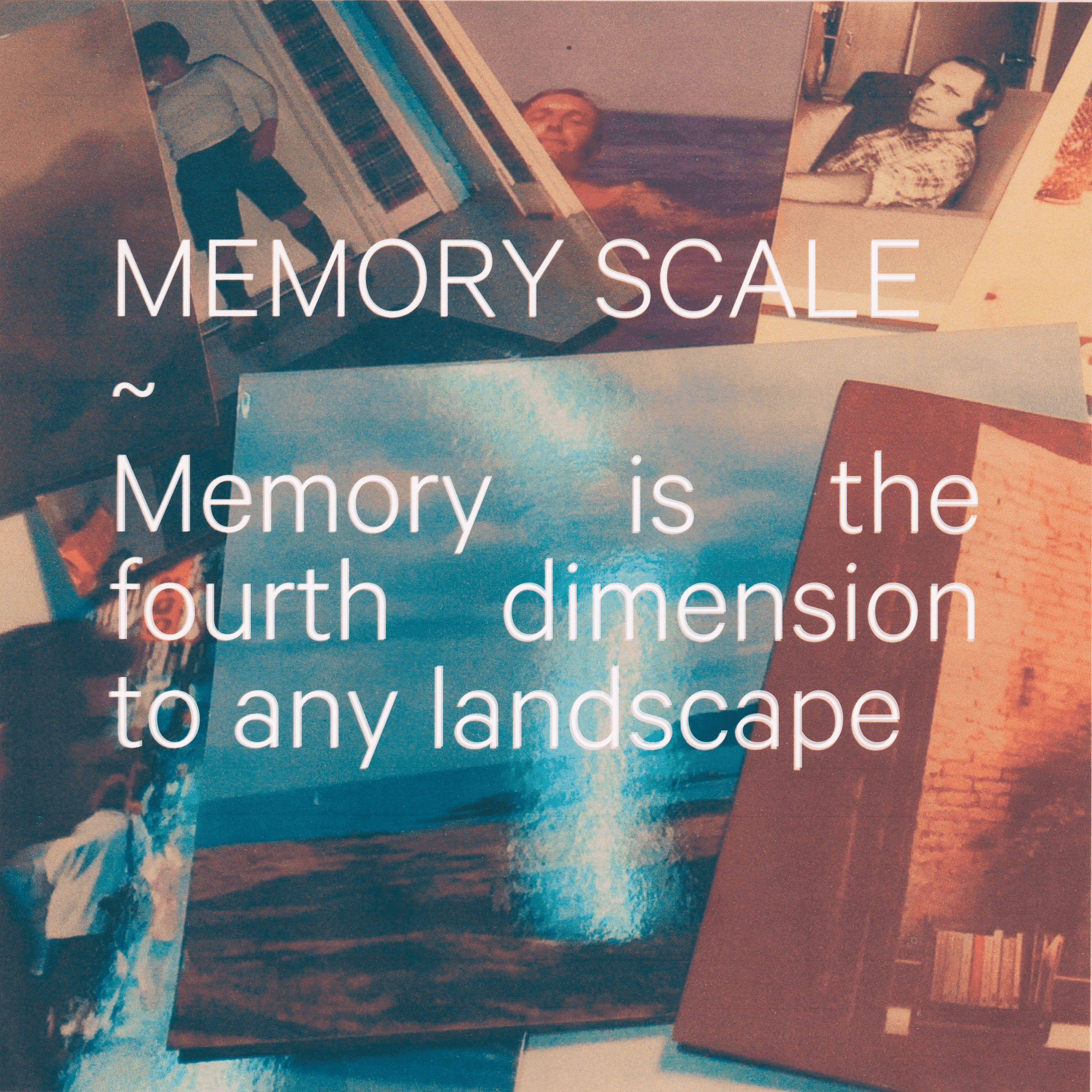 Artwork for Memory is the fourth dimension to any landscape by Memory Scale