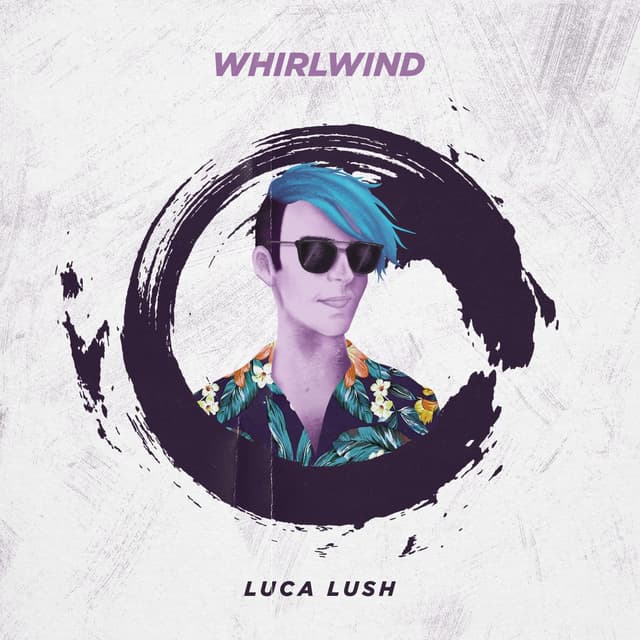 Artwork for WHIRLWIND by LUCA LUSH